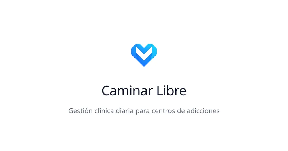 Caminar Libre, gestión clínica para centros de adicciones